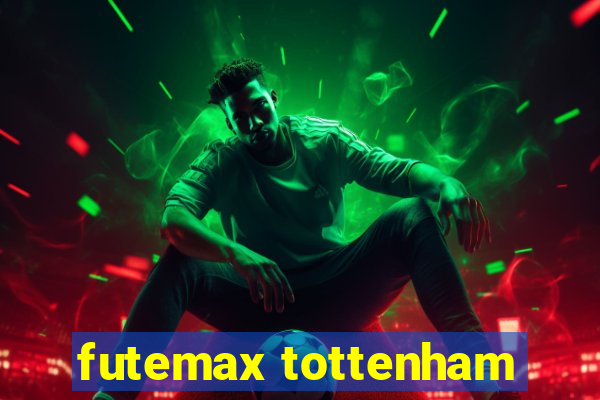 futemax tottenham